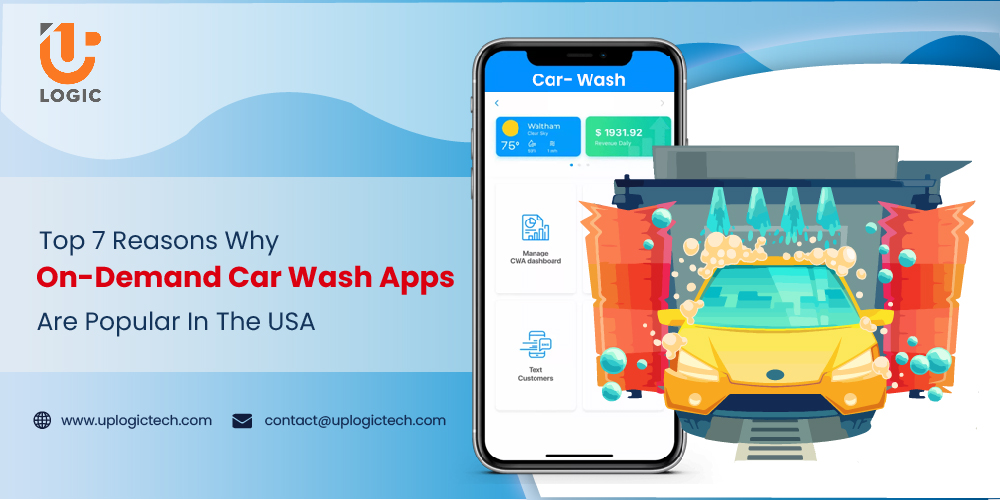 Top 7 Reasons Why On Demand Car Wash Apps Are Popular In The USA