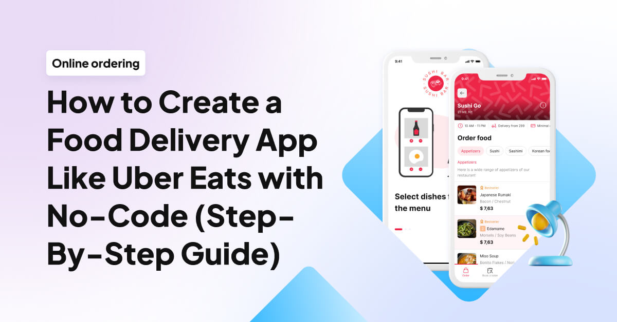 How to Create a Food Delivery App Like Uber Eats with NoCode (StepBy