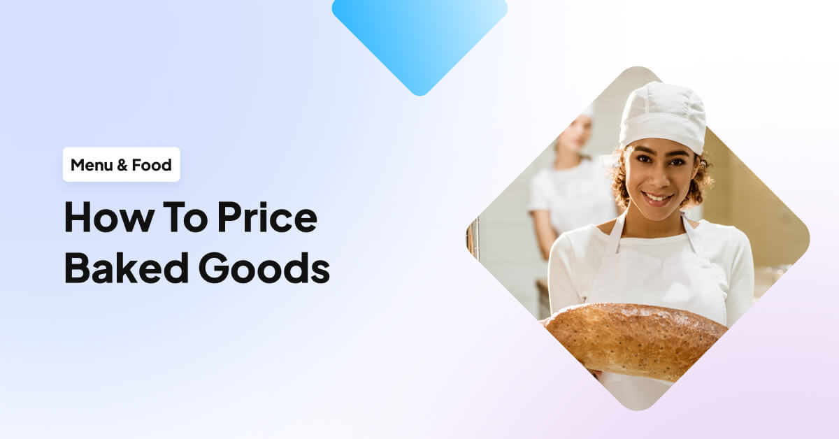 How To Price Baked Goods (Bakery Pricing Strategy) UpMenu