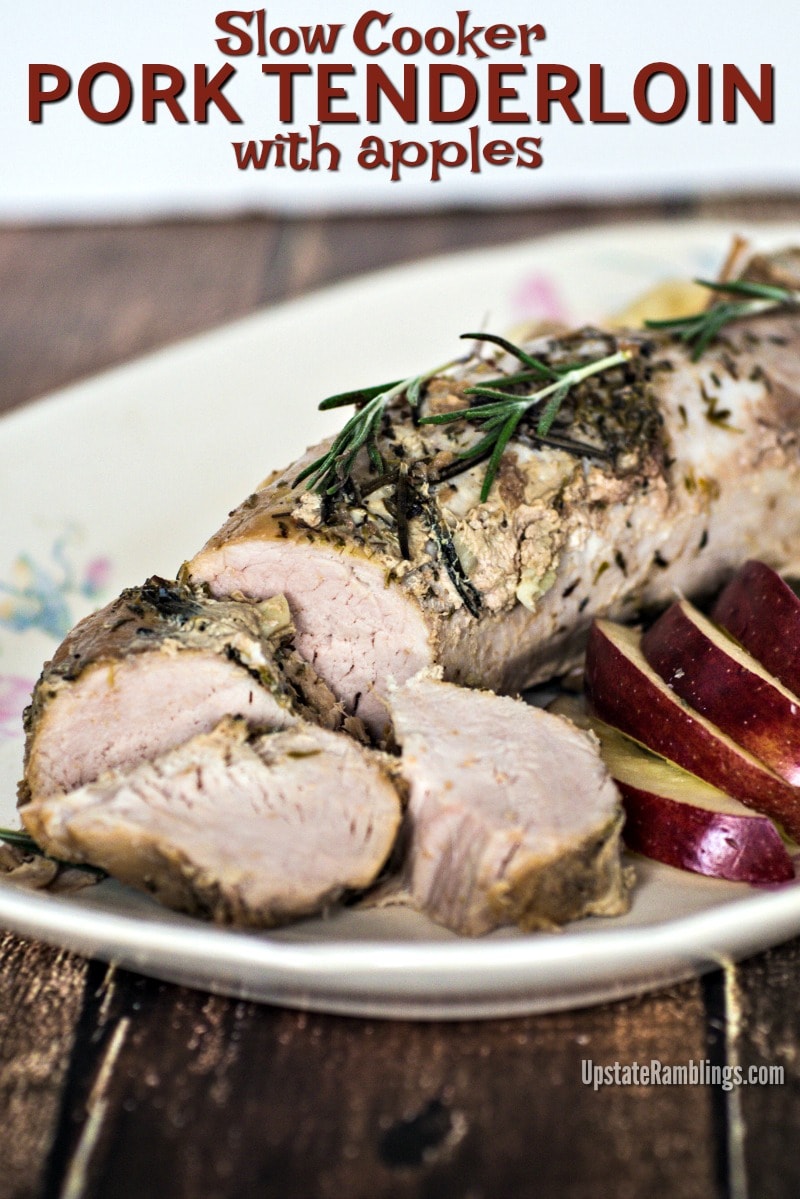 Pork Tenderloin with Apples Slow Cooker Recipe Upstate Ramblings