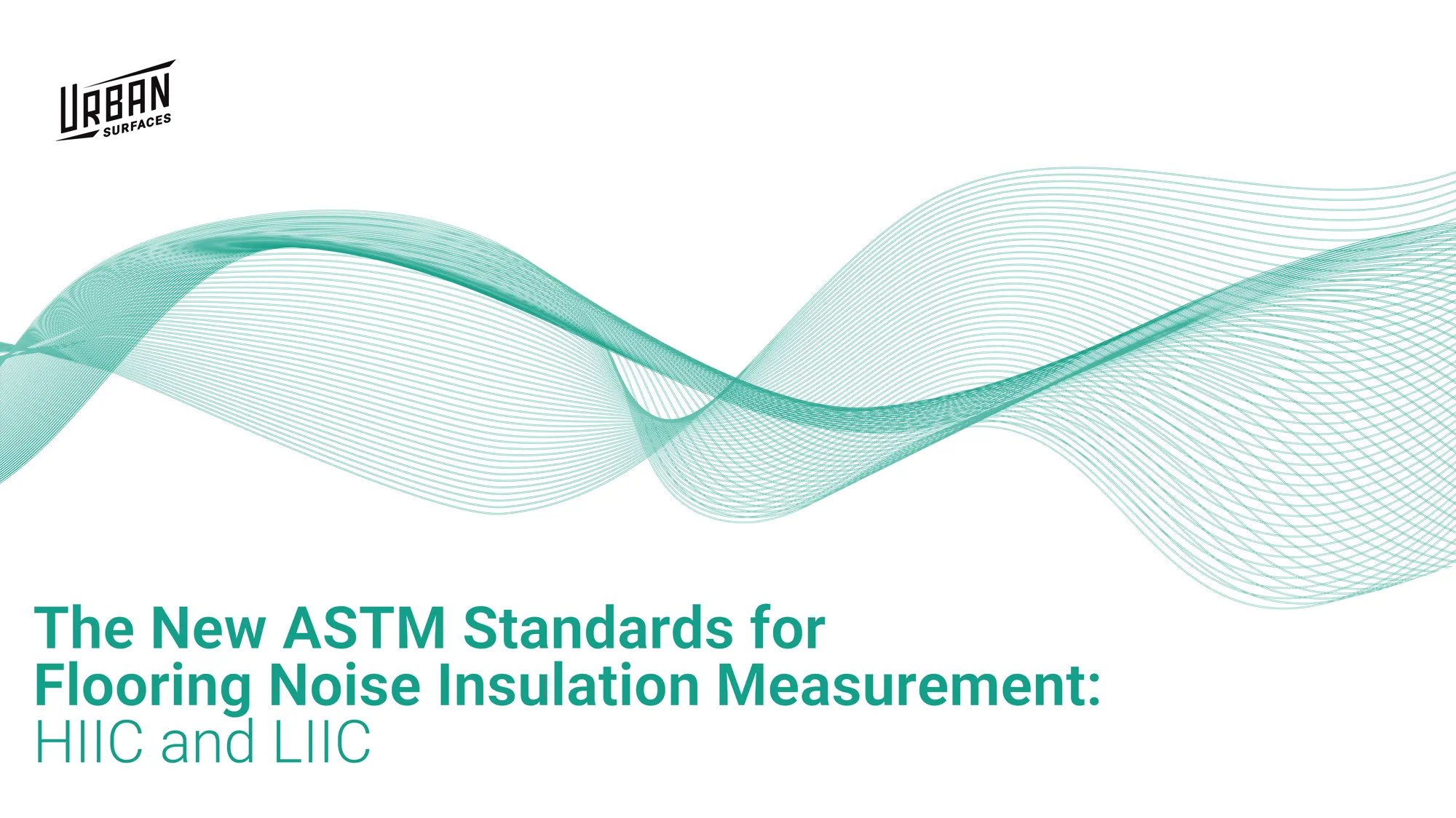 The New ASTM Standards for Flooring Noise Insulation Measurement HIIC