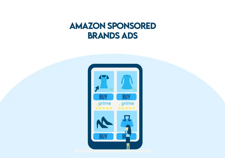 How Do Amazon Sponsored Brands Ads Work? What Is It & How Can Use It