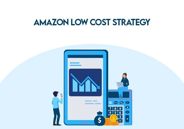 What is Amazon’s LowCost Strategy? Urtasker