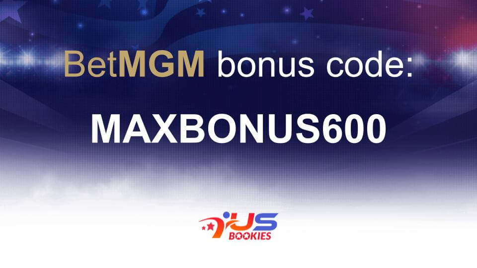 BetMGM Bonus Code MAXBONUS600 1025 Casino, 600 Risk Free
