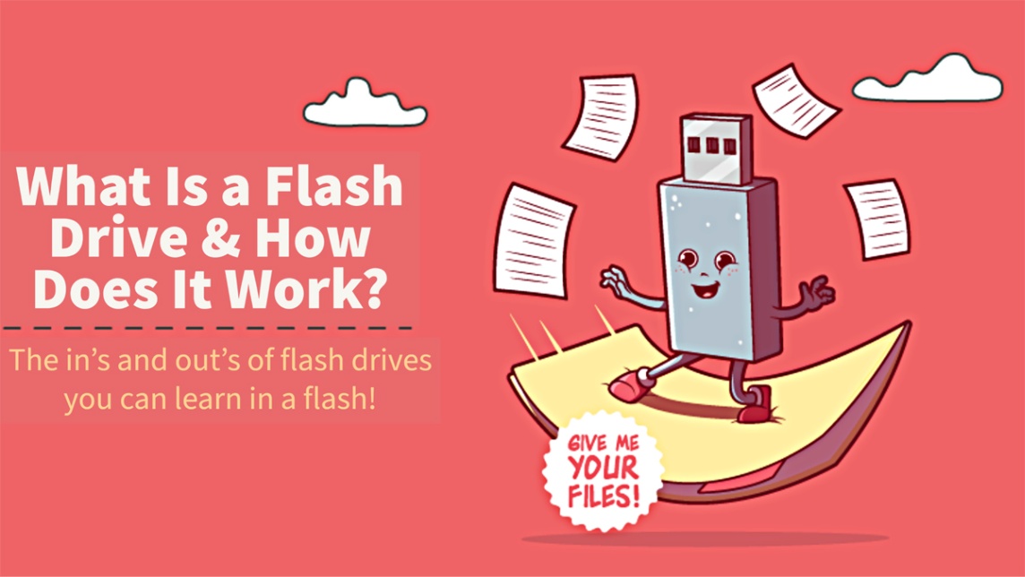 What Is a Flash Drive and How Do Flash Drives Work?
