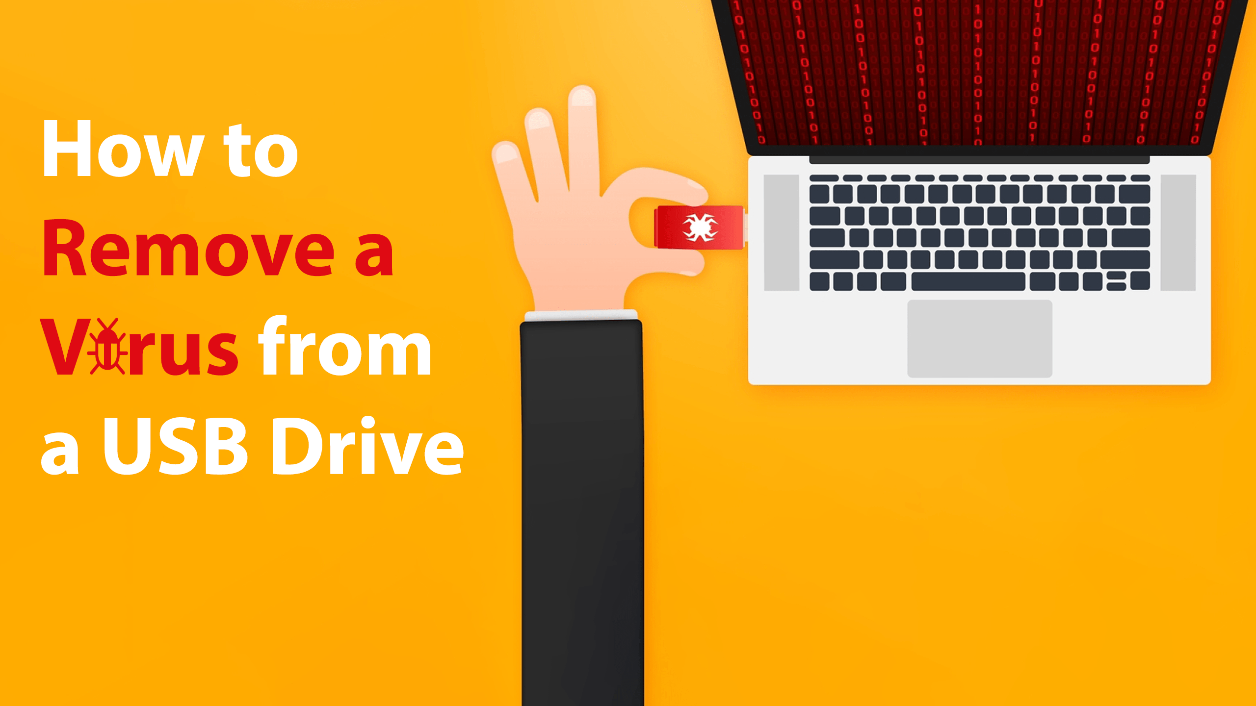 How To Remove a Virus from a USB Drive