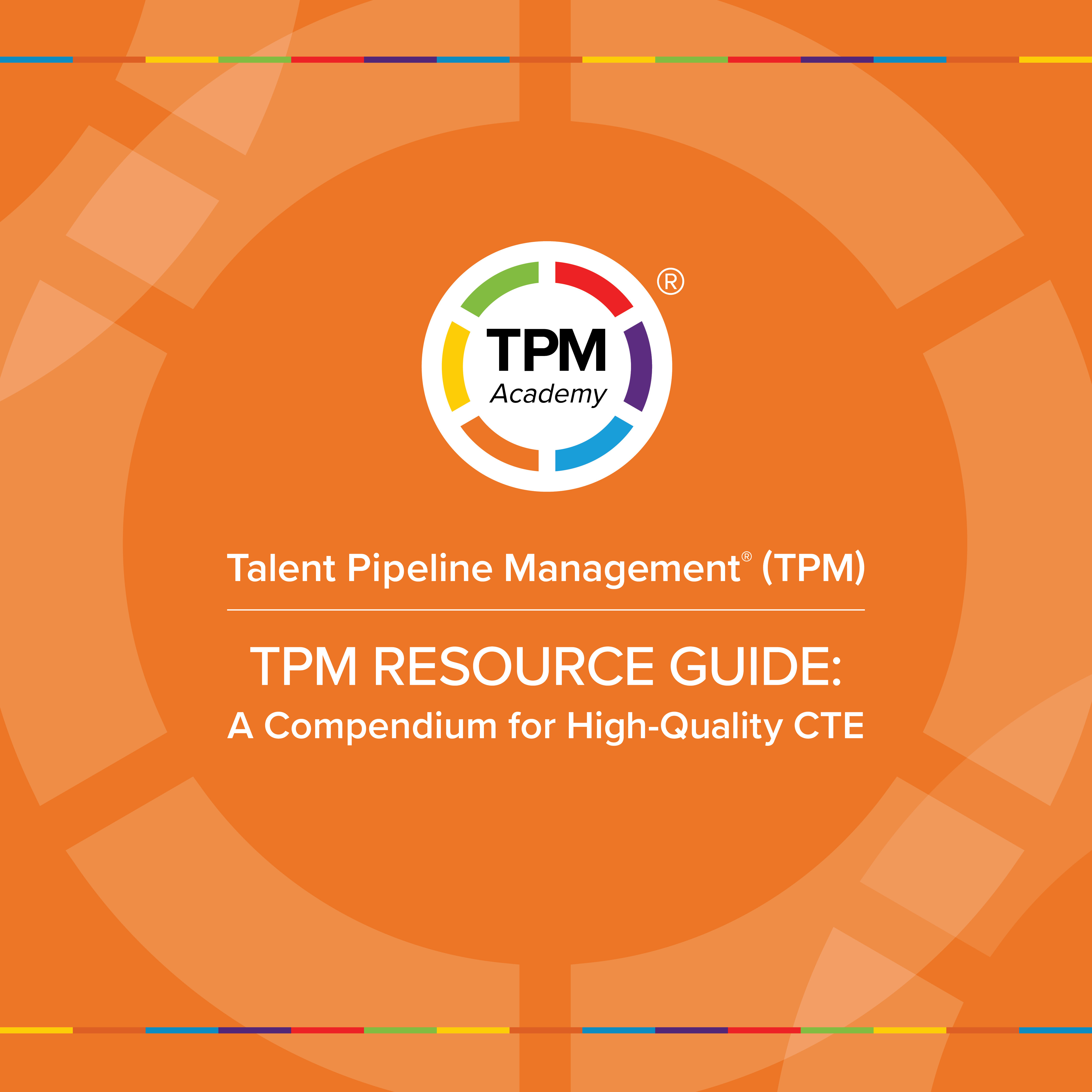 TPM Resource Guide A Compendium for HighQuality CTE U.S. Chamber of