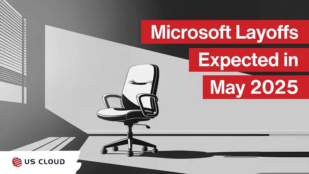 Layoffs 2025 Microsoft How Microsoft Layoffs Matter for Support US Cloud