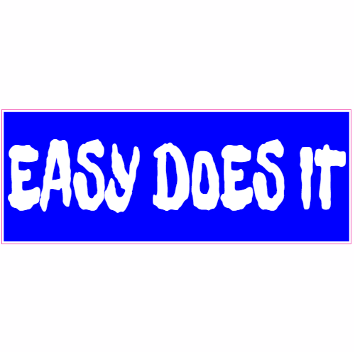 Easy Does It Blue Sticker U.S. Custom Stickers