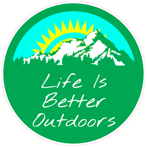 Custom Stickers Life Is Better Outdoors Decal