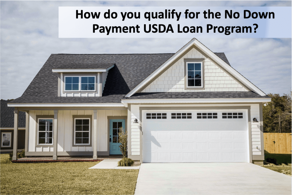 How do you qualify for the No Down Payment USDA Loan