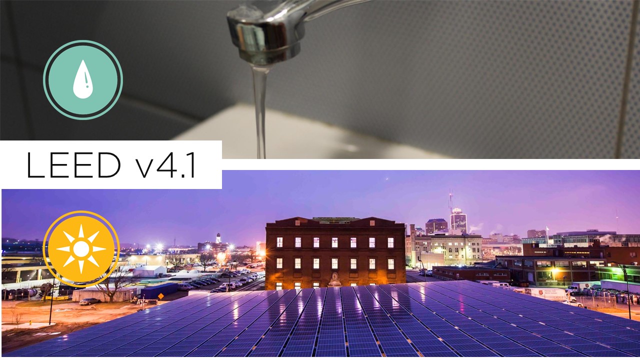 LEED v4.1 Energy and Water Credits U.S. Green Building Council