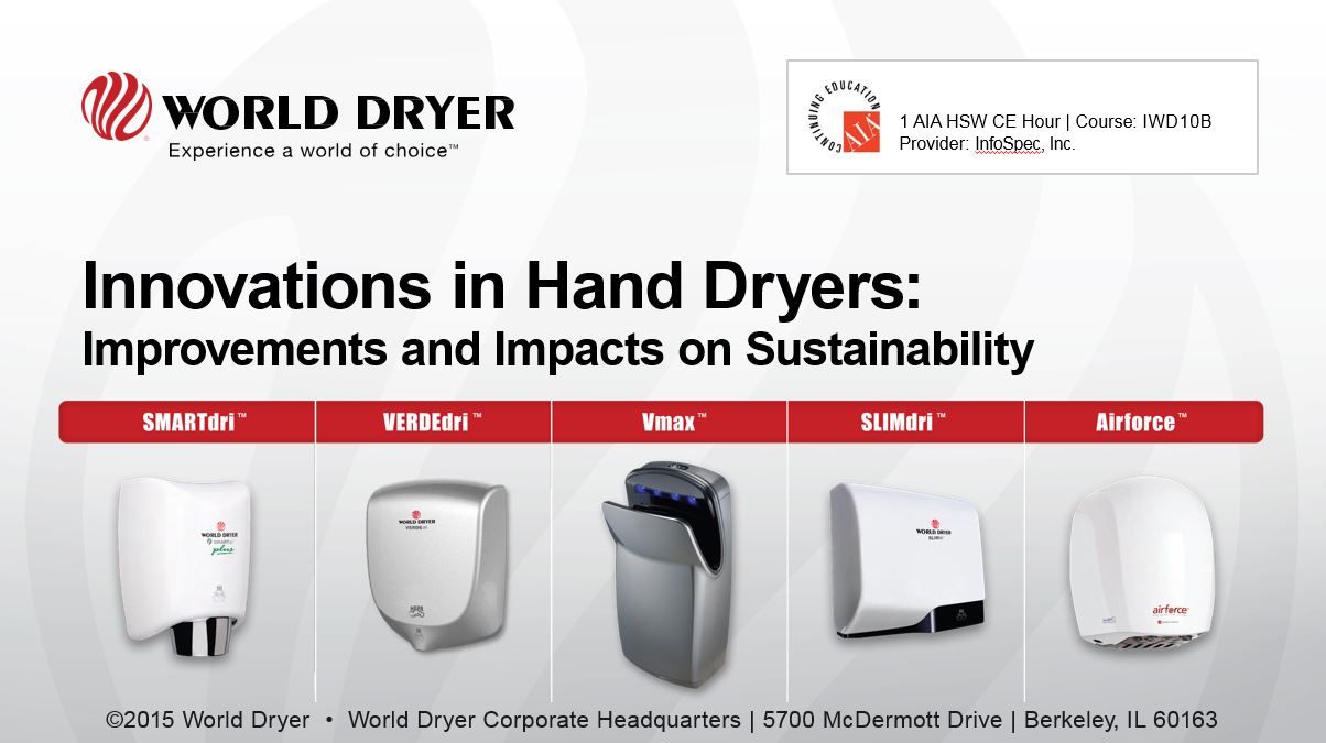 Innovations in Hand Dryers Improvements and Impacts on Sustainability WEBINAR U.S. Green