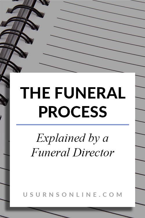 The Funeral Process, Explained by a Funeral Director » US Urns Online