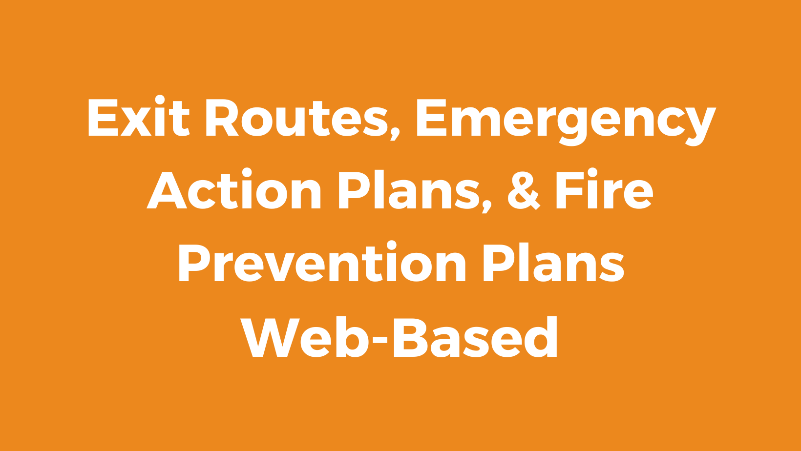 OSHA Exit Routes, Emergency Action Plans & Fire Prevention Plans Utah Safety Council