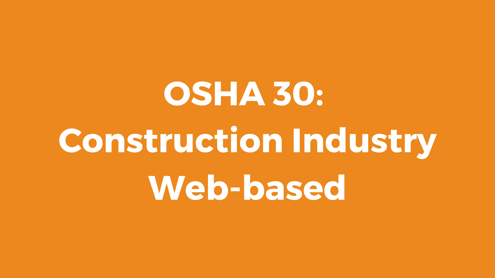 OSHA 30 Construction Industry Utah Safety Council