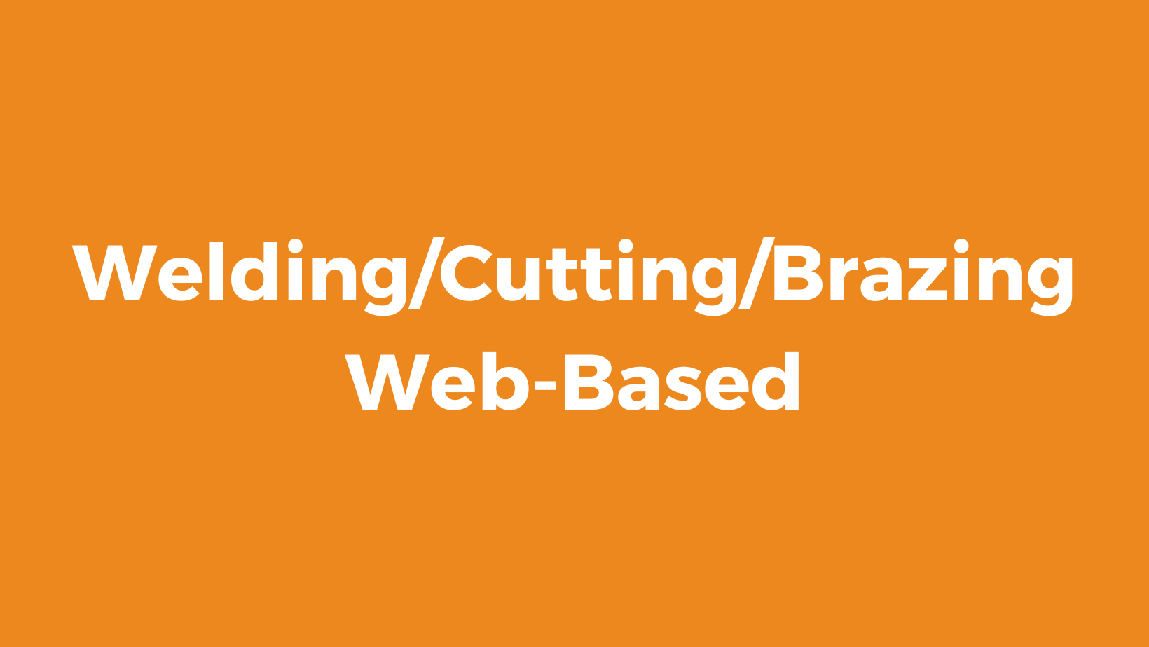 OSHA Welding, Cutting, and Brazing Utah Safety Council