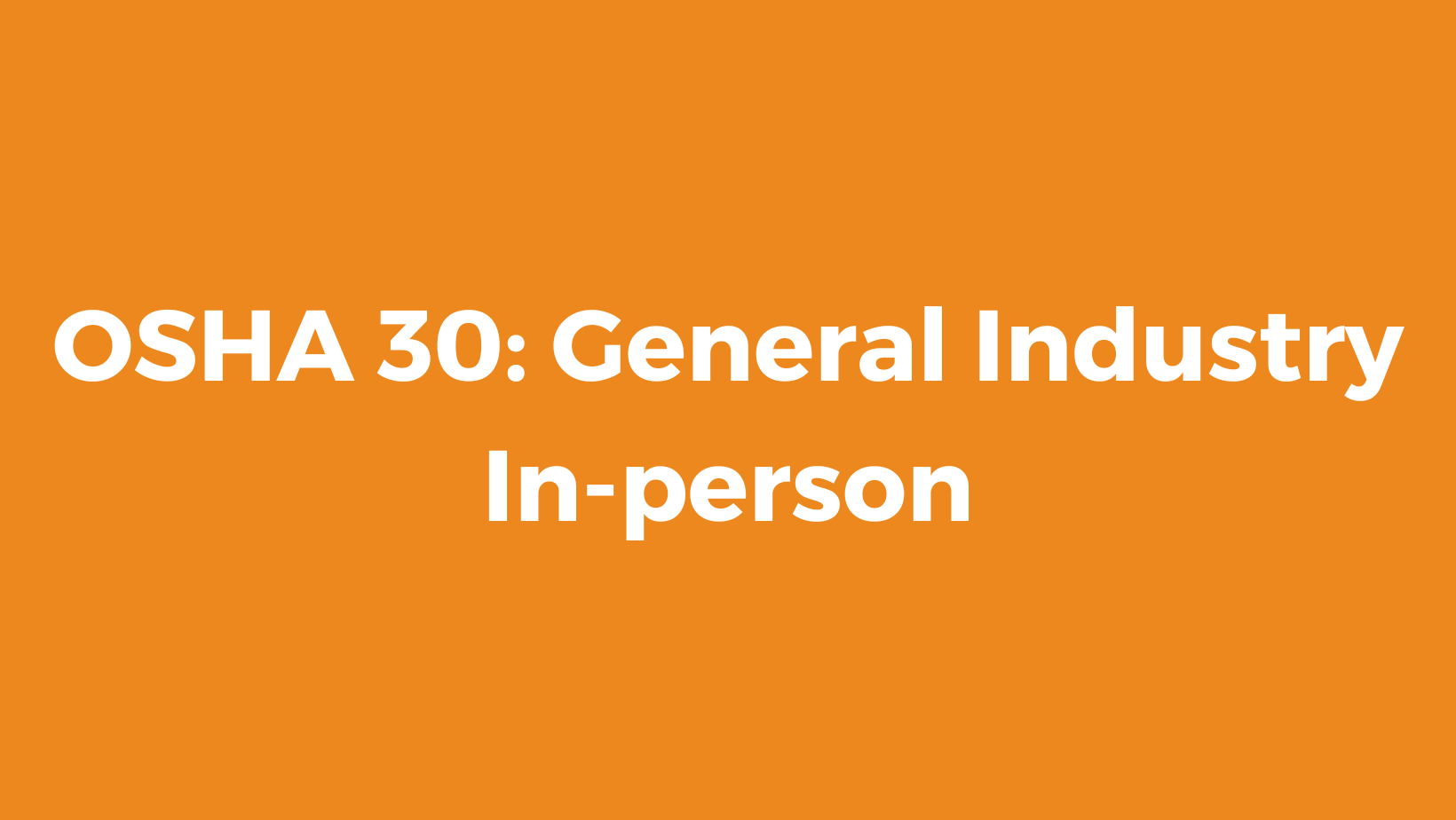 OSHA 30 General Industry Utah Safety Council
