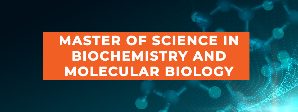 Biochemistry and Molecular Biology Masters Program UTRGV