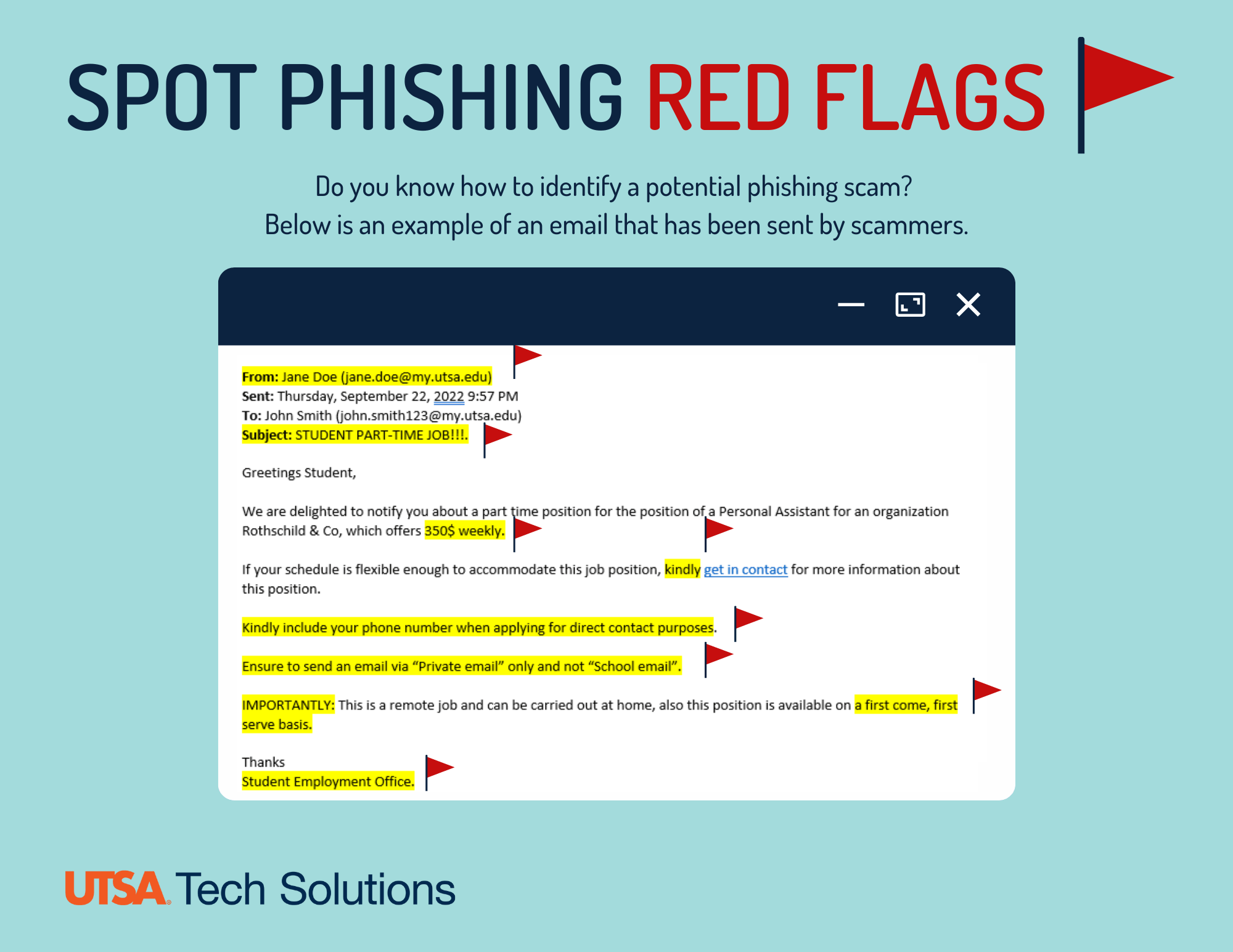 Here are some other clues that the email you received might be phishing