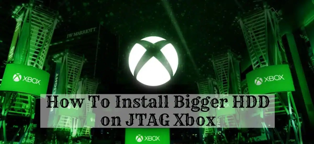 How To Install Bigger HDD on JTAG Xbox Uvig