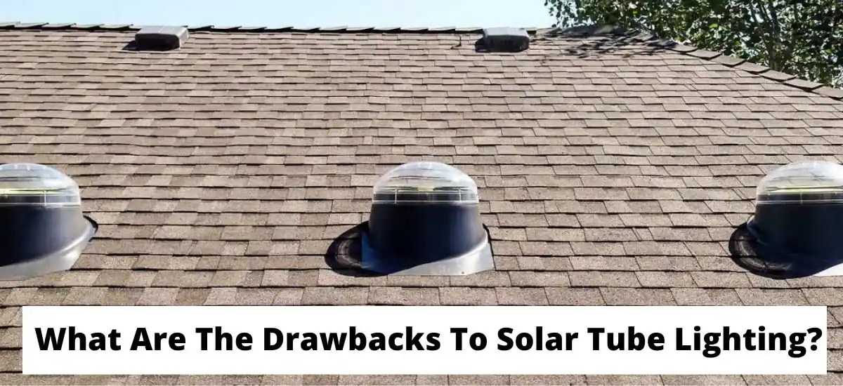 What Are The Drawbacks To Solar Tube Lighting? Uvig