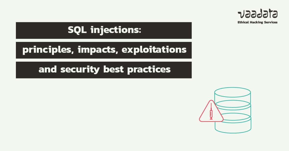 SQLi principles, impacts and security best practices