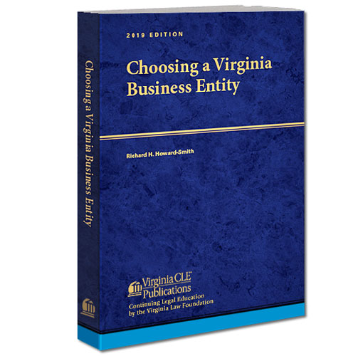 Choosing a Virginia Business Entity Virginia Continuing Legal Education