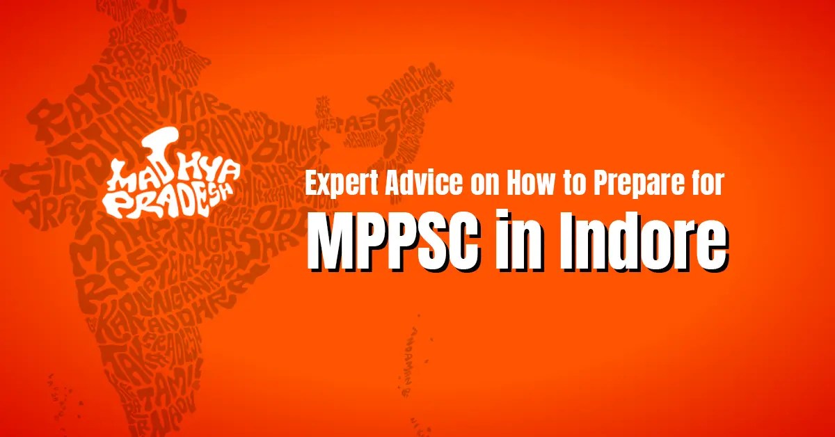 Expert Advice on How to Prepare for MPPSC in Indore Vajirao IAS