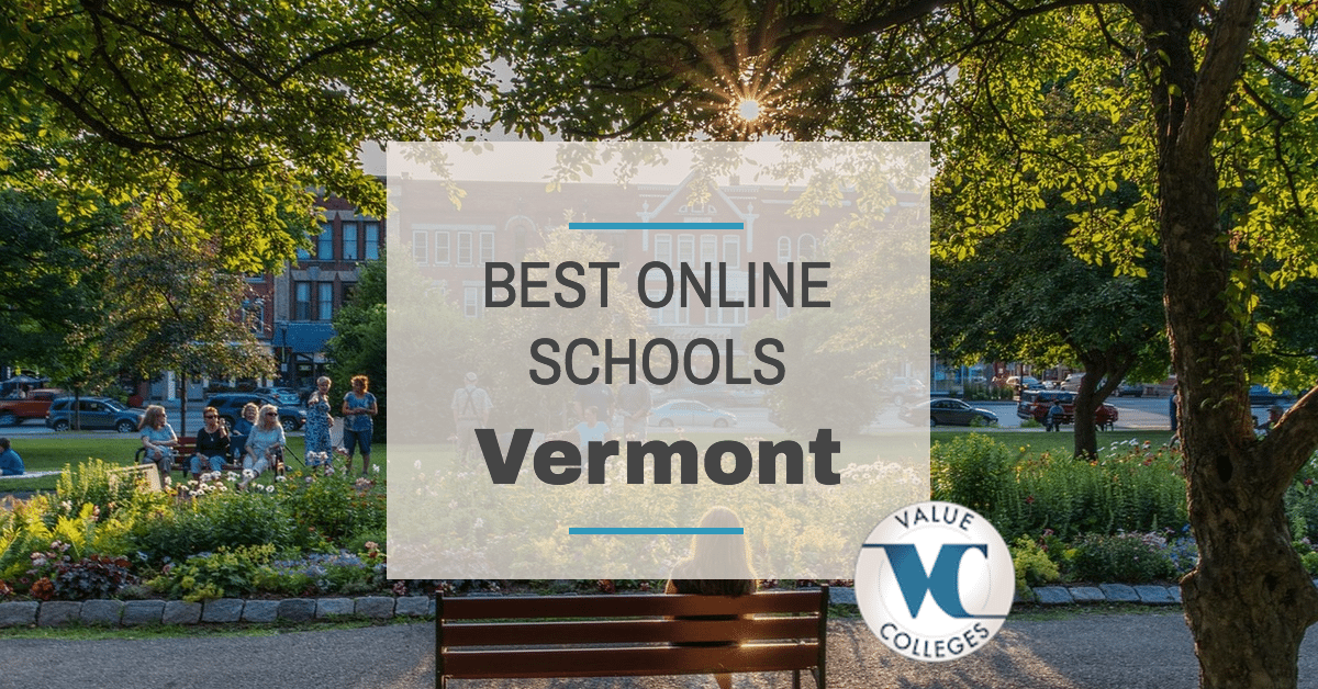 Top 10 Best Online Colleges in Vermont Value Colleges