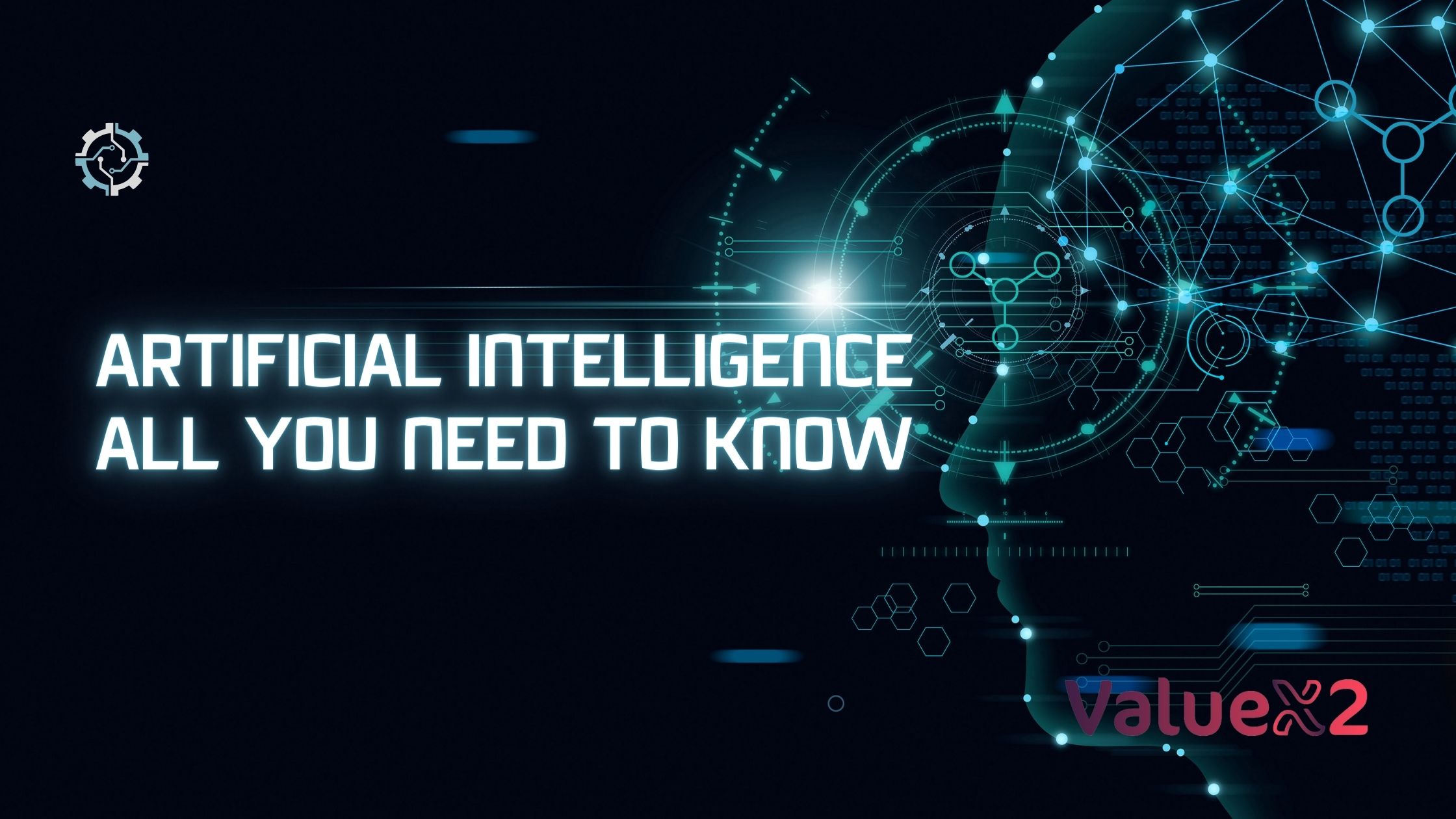 Artificial Intelligence (AI) All You Need To Know