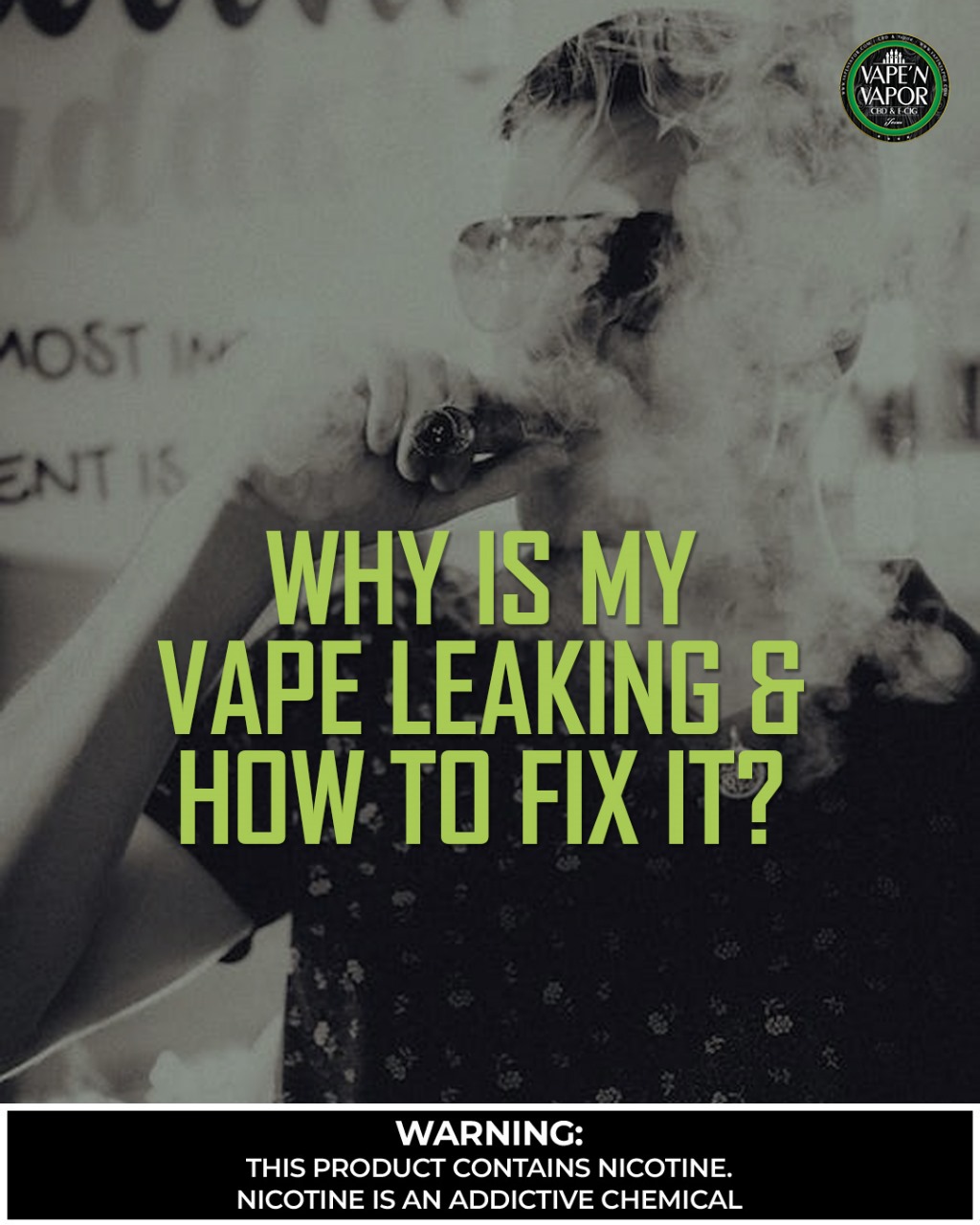 Vape Leaking Solutions A Guide to Preventing EJuice Leaking Vape 'N