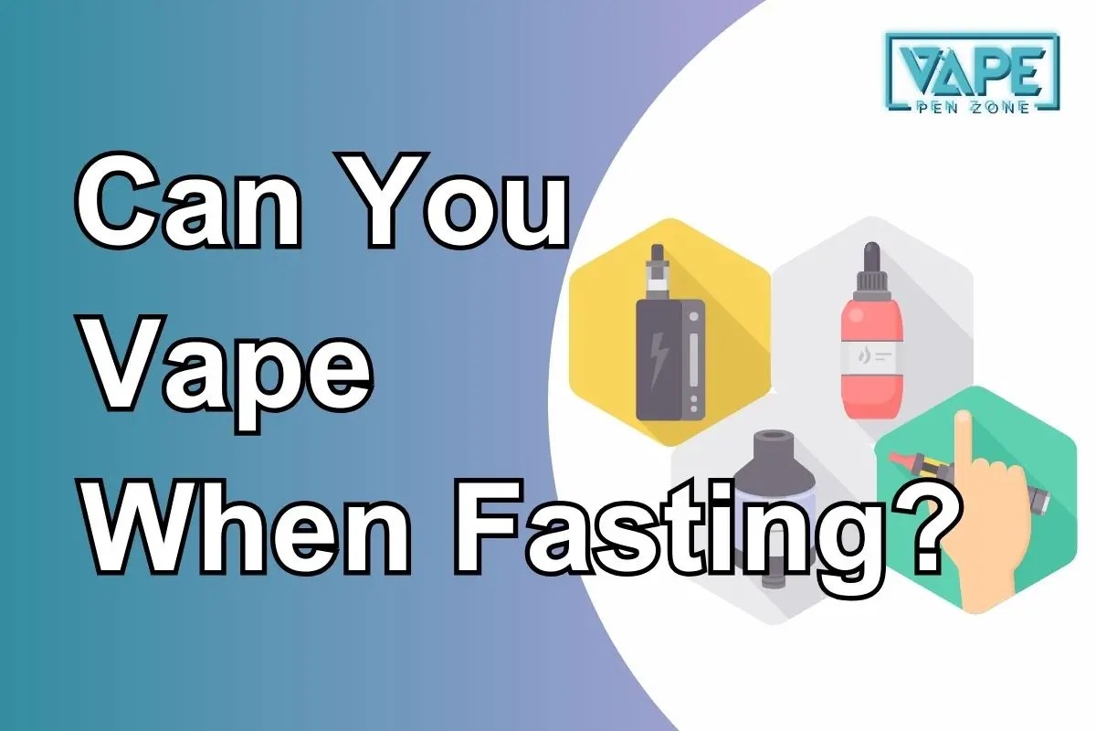 Can You Vape When Fasting?
