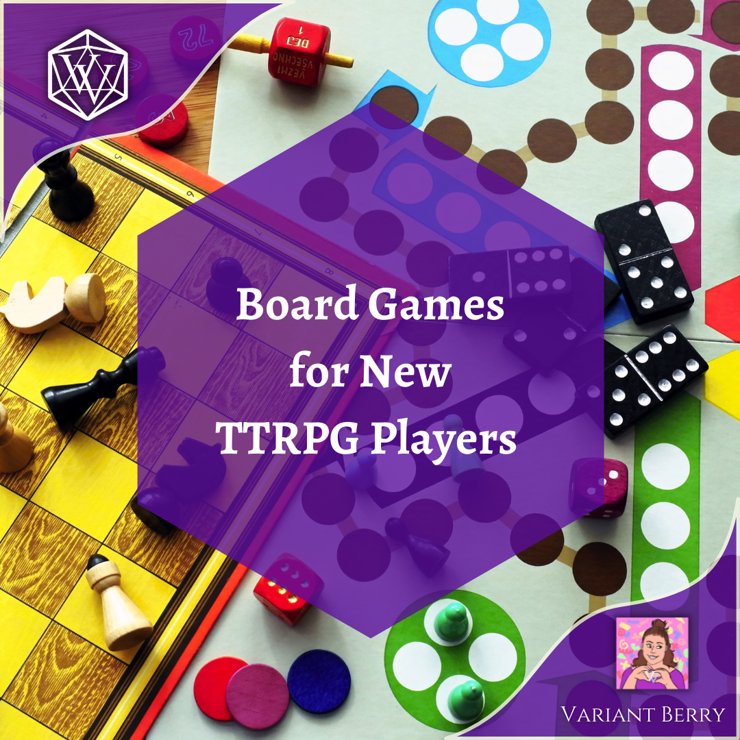 Board Games for New TTRPG Players Variant Ventures