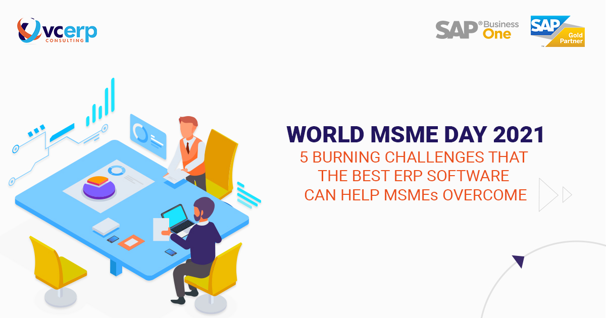 World MSME Day 2021 5 Burning Challenges that the best ERP software can help MSMEs