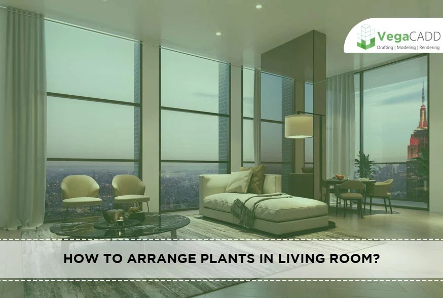 How to Arrange Plants in Living Room?