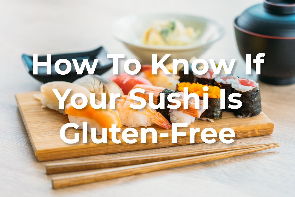 Is Sushi GlutenFree? [Answered!] 2024