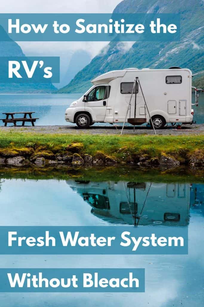How To Sanitize The RV’s Fresh Water System Without Bleach Vehicle HQ