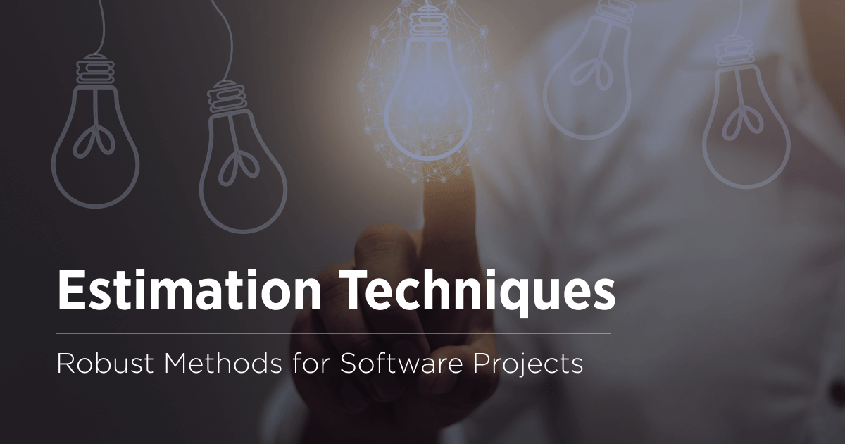 Top 7 Software Development Project Estimation Techniques Velvetech