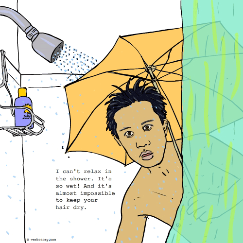 Verbotomy I just can't relax in the shower