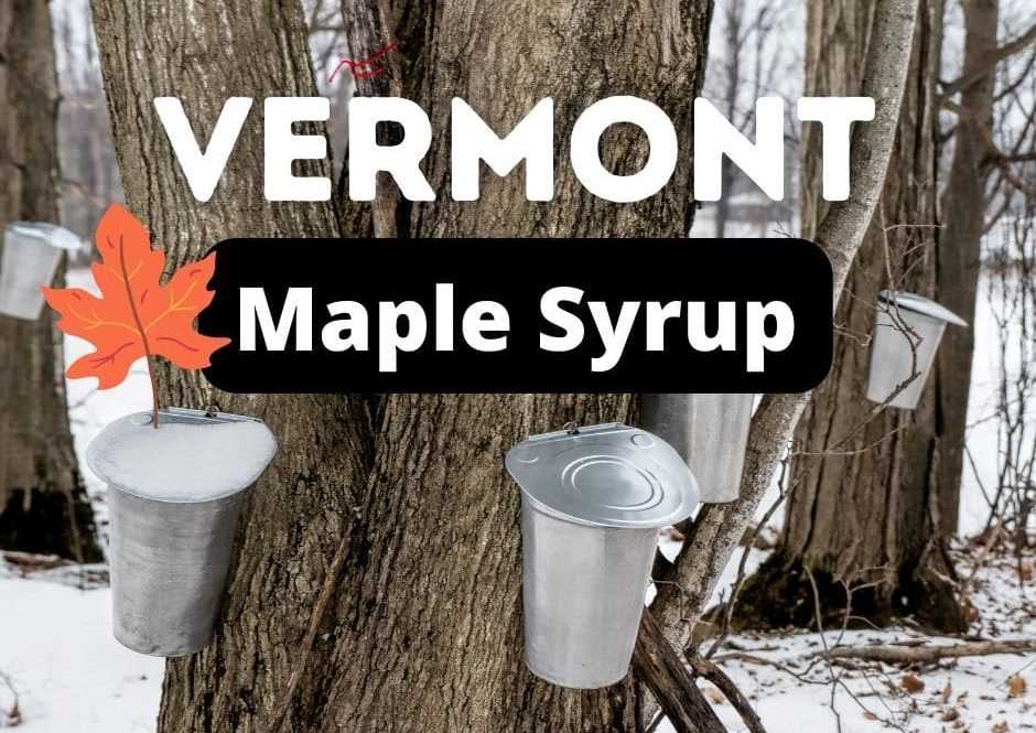 Vermont Maple Syrup and Sugar Houses to Visit
