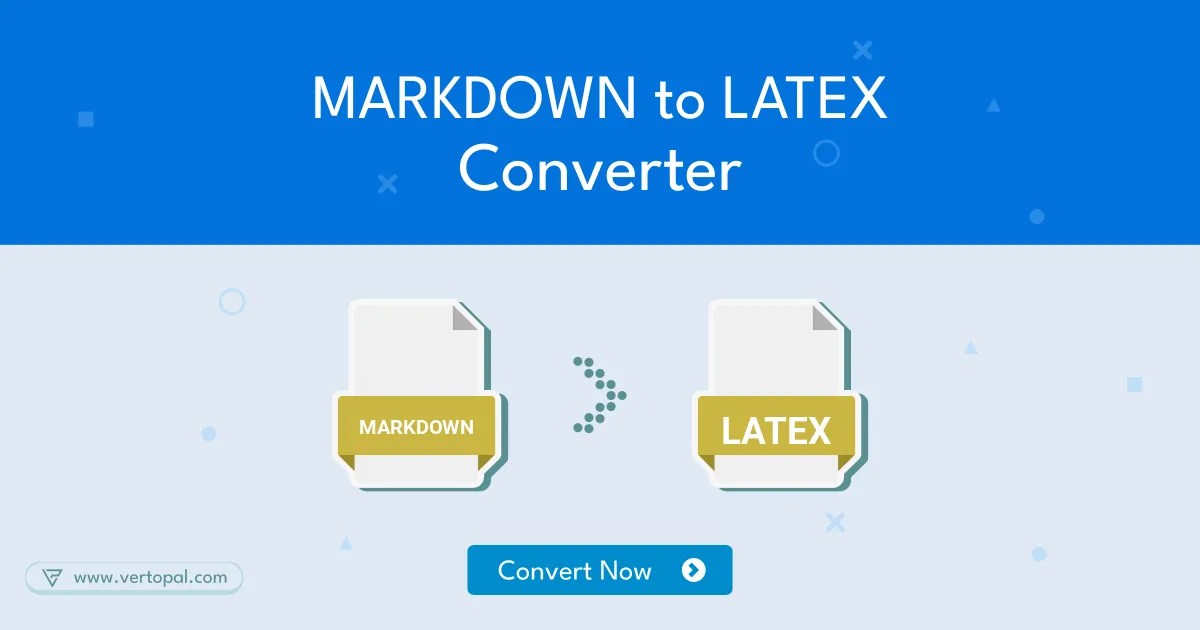 Online MARKDOWN to LATEX Converter Vertopal