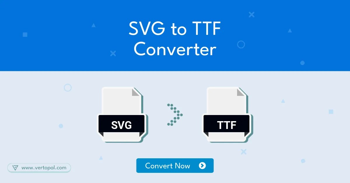 Online SVG FONT to TTF Converter Vertopal
