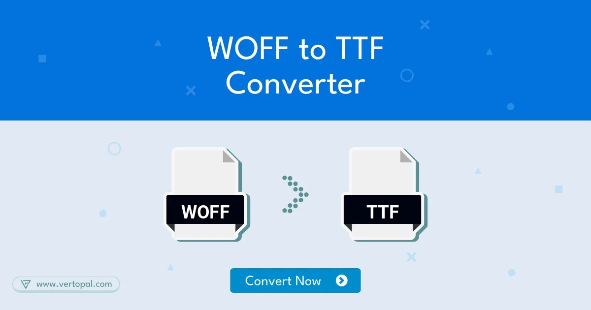 Online WOFF to TTF Converter - Vertopal