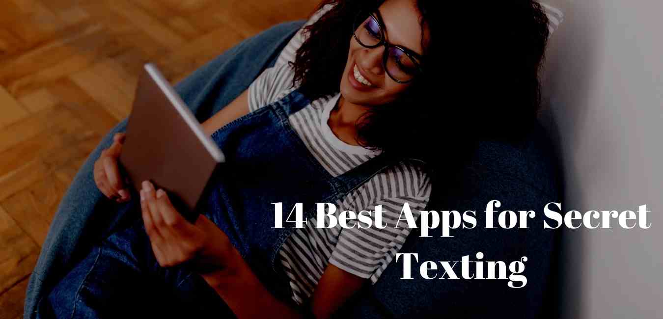 14 Best Apps for Secret Texting (Encrypted Messaging Apps)