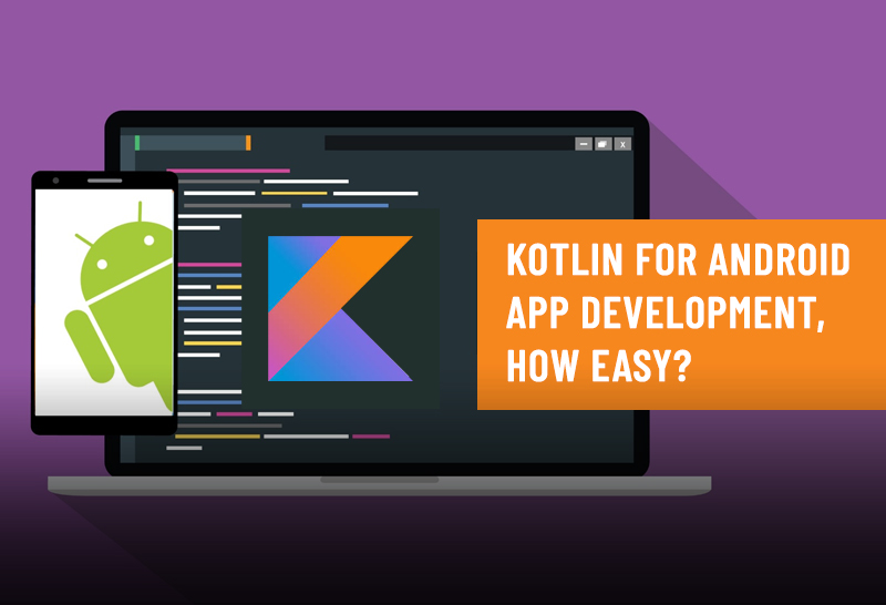 Kotlin for Android App Development, How easy? Verve Systems