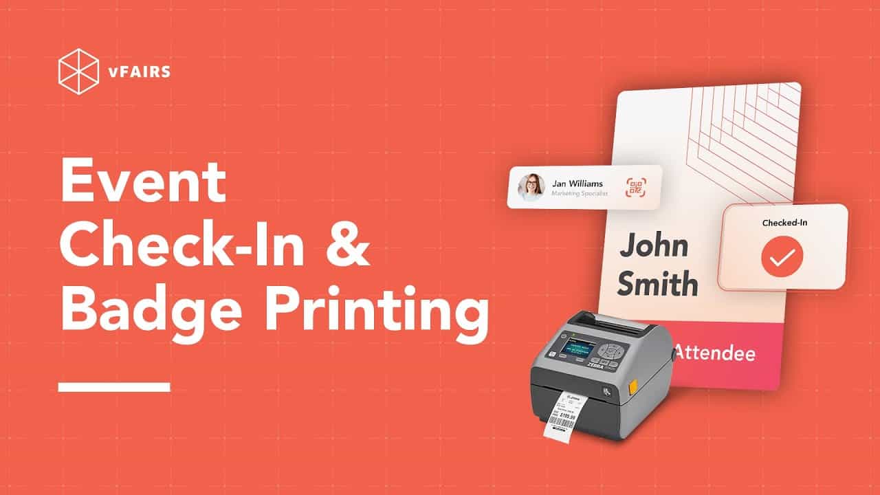 Deliver Smooth Event Checkins & Onsite Badge Printing for Events vFairs