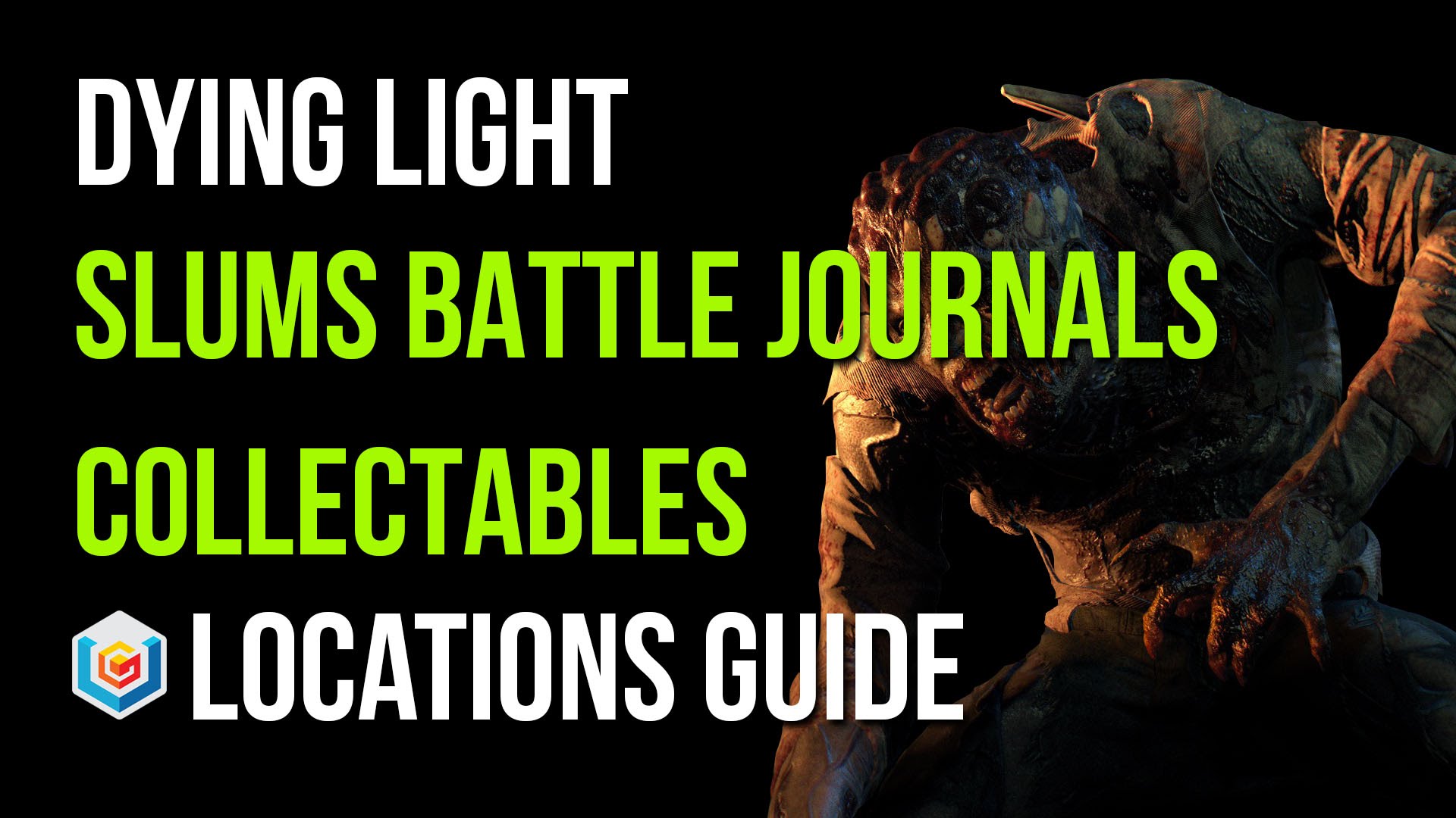 Dying Light Slums Battle Journals Collectibles Locations Guide Video