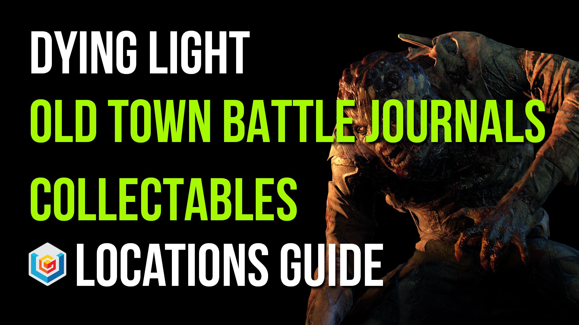 Dying Light Old Town Battle Journals Collectibles Locations Guide