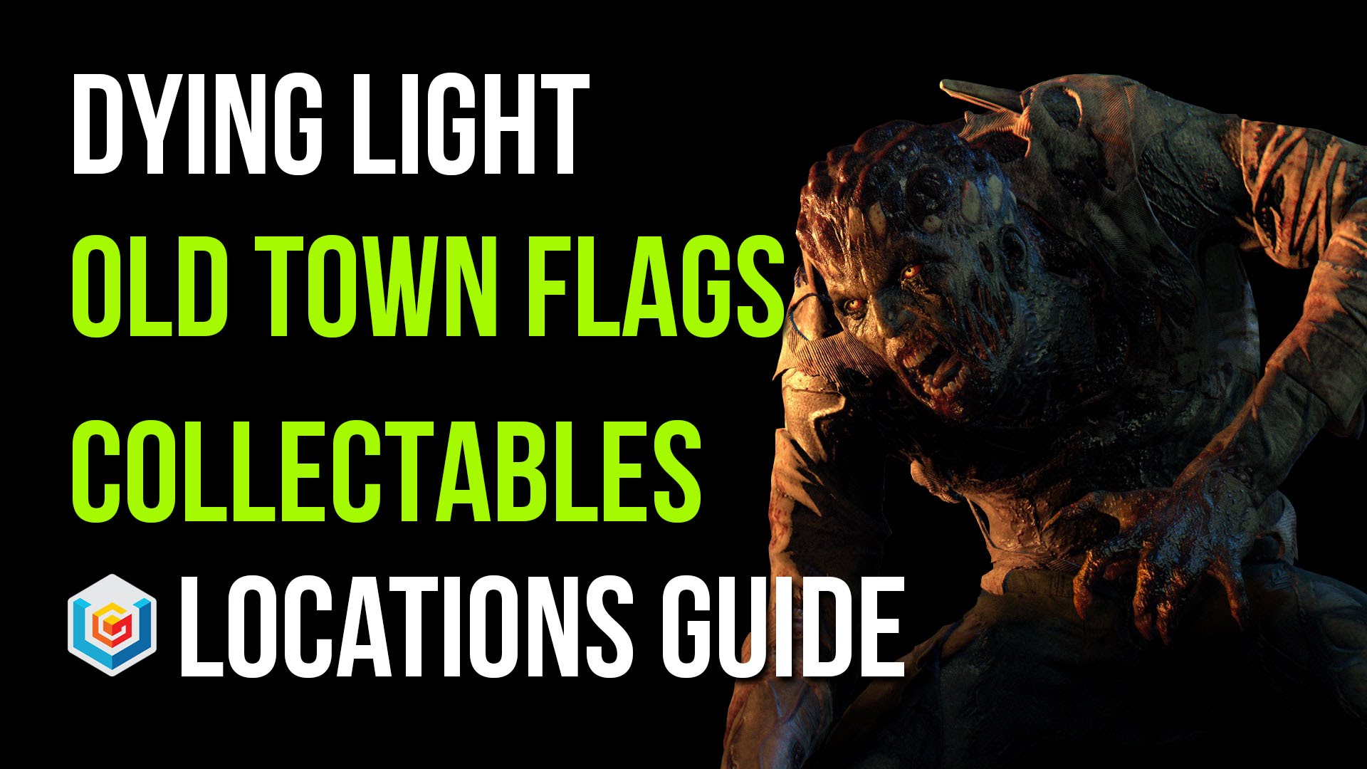 Dying Light Old Town Flags Collectibles Locations Guide Video Games